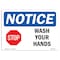 Signmission OSHA Notice Sign, NOTICE Wash Your Hands, 14in X 10in Rigid Plastic, 10" W, 14" L, Landscape OS-NS-P-1014-L-16866 - alternate 1